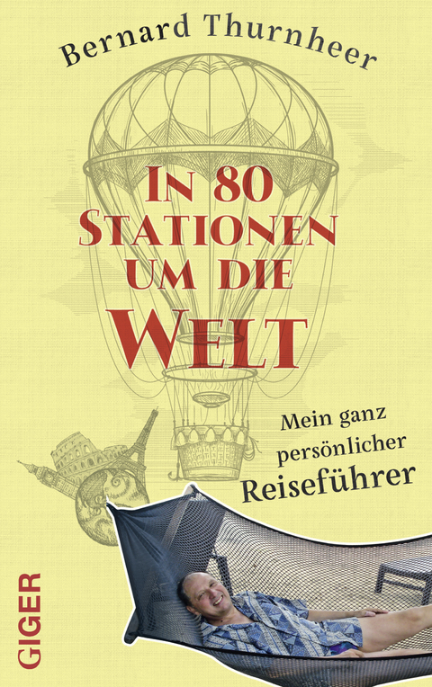 In 80 Stationen um die Welt - Bernard Thurnheer