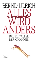 Alles wird anders - Bernd Ulrich