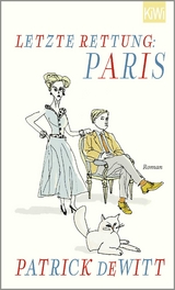 Letzte Rettung: Paris - Patrick DeWitt