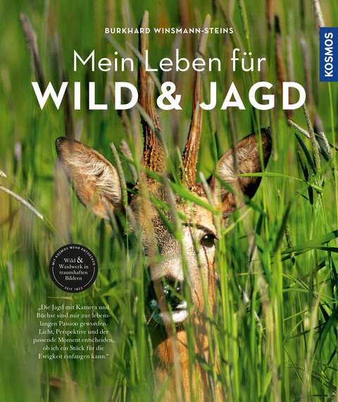 Mein Leben für Wild und Jagd - Burkhard Winsmann-Steins