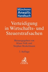 Münchener Anwaltshandbuch Verteidigung in Wirtschafts- und Steuerstrafsachen - 