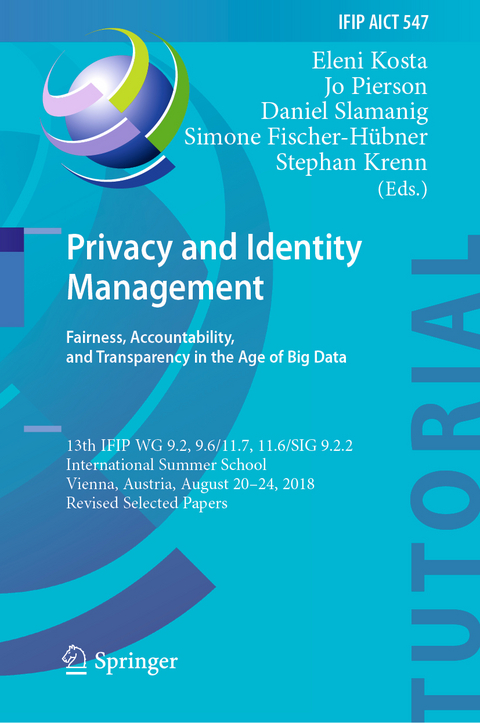 Privacy and Identity Management. Fairness, Accountability, and Transparency in the Age of Big Data - 