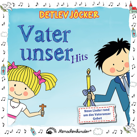 Vaterunser-Hits: Neue Lieder für christliche Kinderfeste - Detlev Jöcker