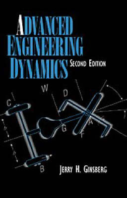 Advanced Engineering Dynamics -  Jerry H. Ginsberg
