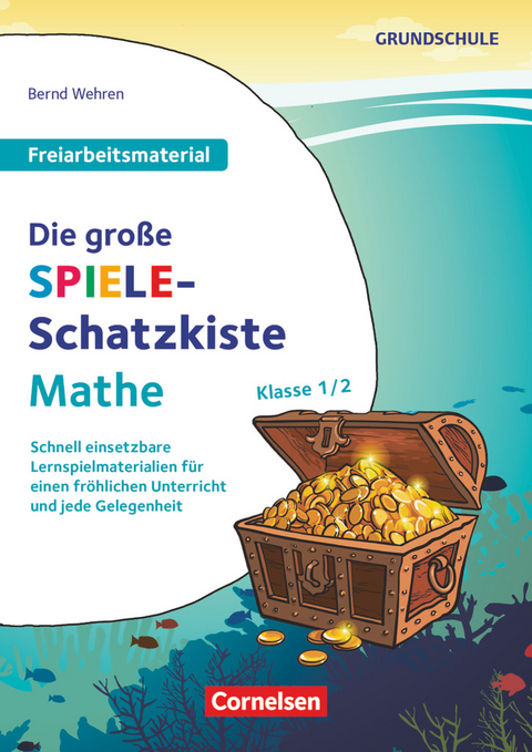 Freiarbeitsmaterial für die Grundschule - Mathematik - Klasse 1/2 - Bernd Wehren