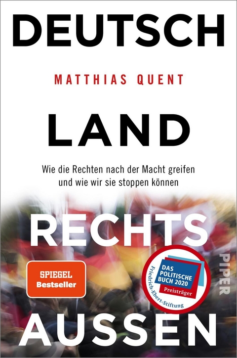 Deutschland rechts außen - Matthias Quent