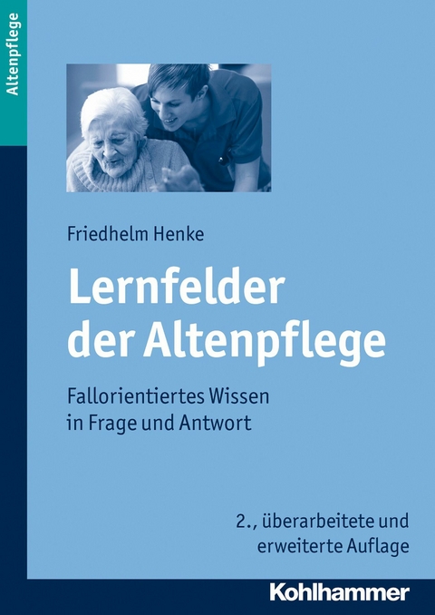 Lernfelder der Altenpflege - Friedhelm Henke
