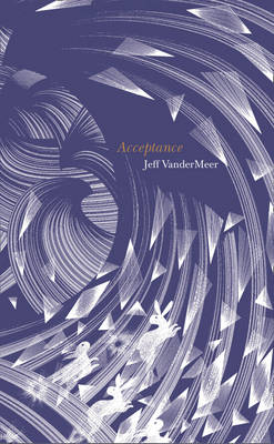 Acceptance -  Jeff Vandermeer