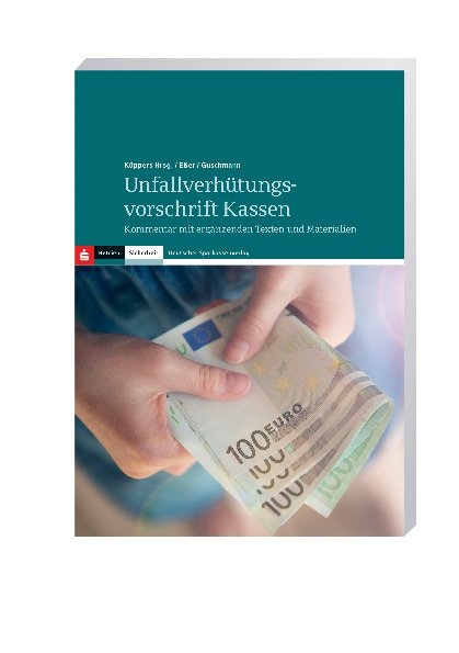 Unfallverhütungsvorschrift Kassen - Dirk Eßer, Jens Guschmann