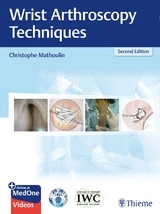 Wrist Arthroscopy Techniques - Mathoulin, Christophe