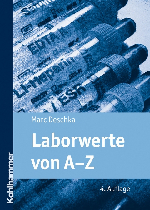 Laborwerte von A-Z -  Marc Deschka