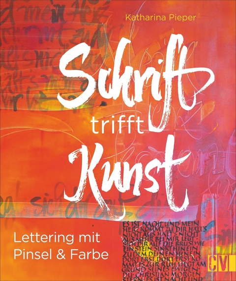 Schrift trifft Kunst - Katharina Pieper