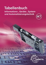 Tabellenbuch Informations-, Geräte-, System- und Automatisierungstechnik - Monika Burgmaier, Ulrich G. P. Freyer, Oliver Gomber, Bernhard Grimm, Gregor Häberle, Jörg Oestreich, Werner Philipp, Bernd Schiemann, Dietmar Schmid