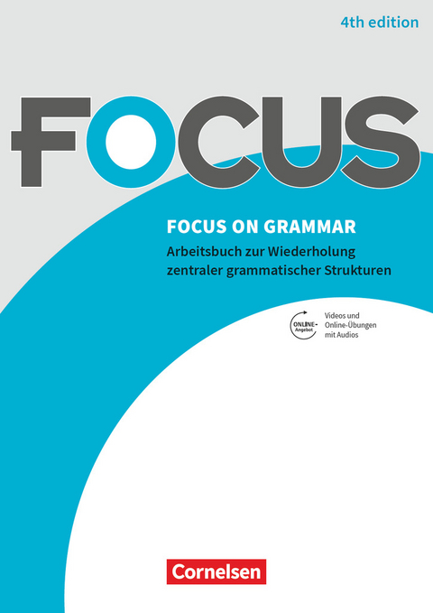 Focus on Grammar - Arbeitsbuch zur Wiederholung zentraler grammatischer Strukturen - Ausgabe 2019 (4th Edition) - B1/B2 - Paul Maloney, Brian McCredie