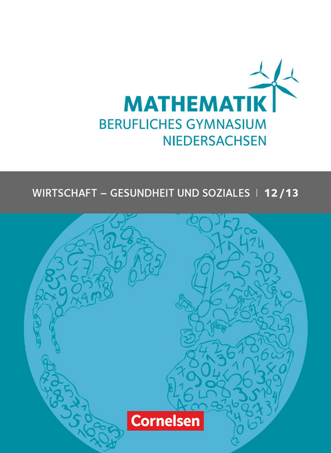 Mathematik - Berufliches Gymnasium - Niedersachsen - Klasse 12/13 (Qualifikationsphase) - Rolf Schöwe, Jost Knapp, Volker Klotz