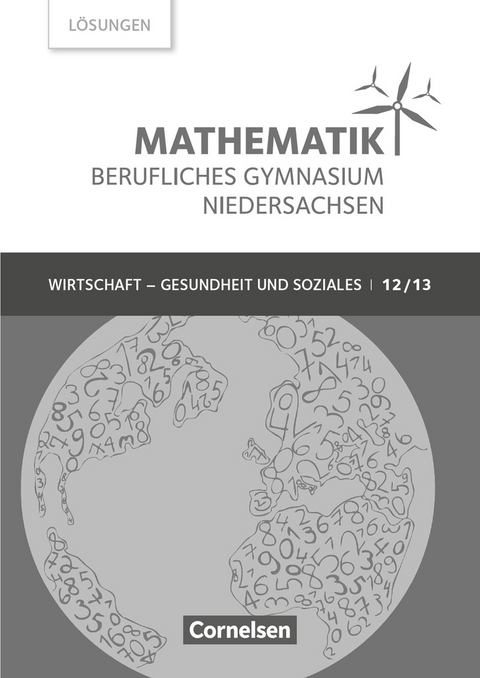 Mathematik - Berufliches Gymnasium - Niedersachsen - Klasse 12/13 (Qualifikationsphase) - Rolf Schöwe, Jost Knapp, Volker Klotz