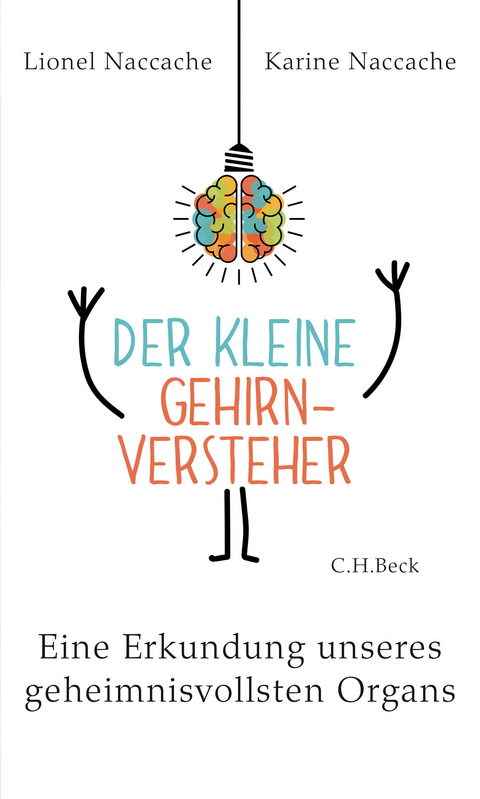 Der kleine Gehirnversteher - Lionel Naccache, Karine Naccache