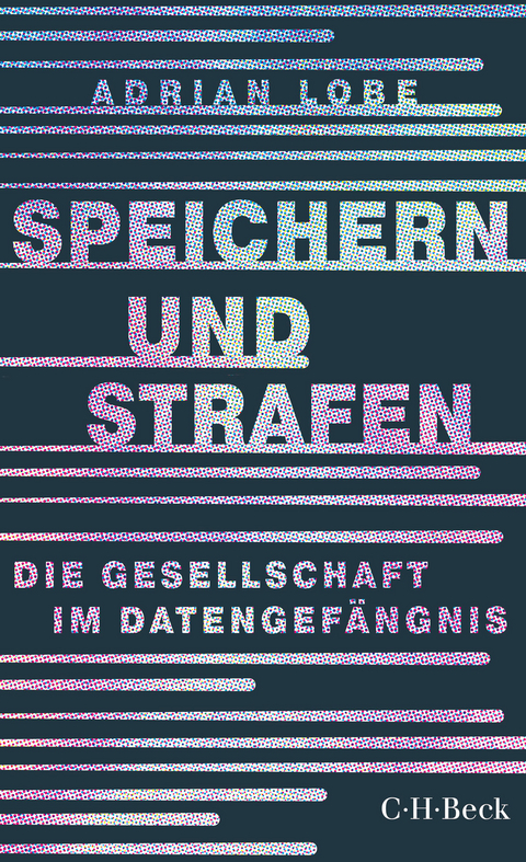 Speichern und Strafen - Adrian Lobe