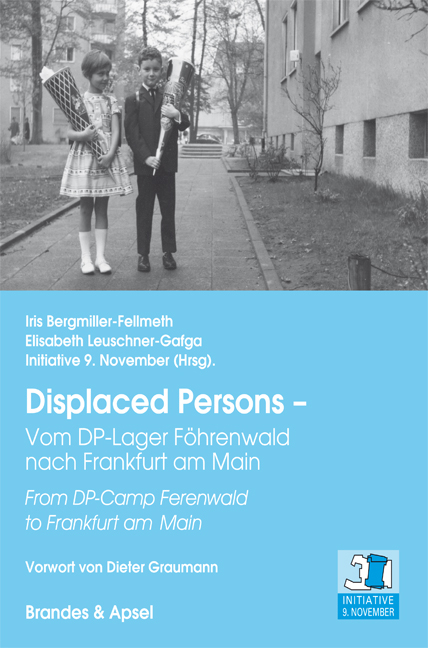 Displaced Persons – Vom DP-Lager Föhrenwald nach Frankfurt am Main - 