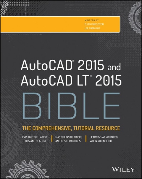 AutoCAD 2015 and AutoCAD LT 2015 Bible - Ellen Finkelstein