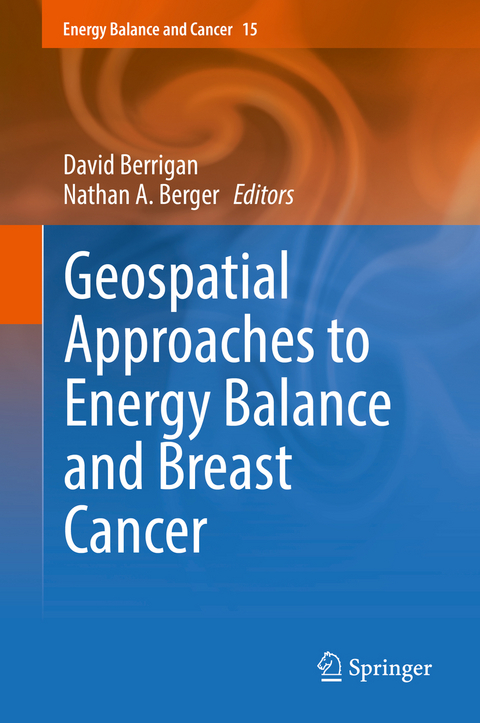 Geospatial Approaches to Energy Balance and Breast Cancer - 