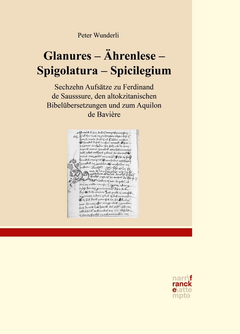 Glanures - Ährenlese - Spigolatura - Spicilegium - Peter Wunderli