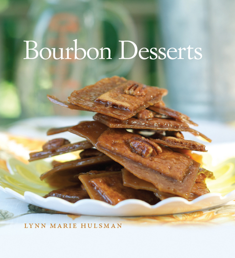 Bourbon Desserts -  Lynn Marie Hulsman
