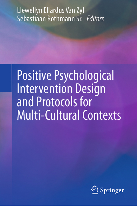 Positive Psychological Intervention Design and Protocols for Multi-Cultural Contexts - 