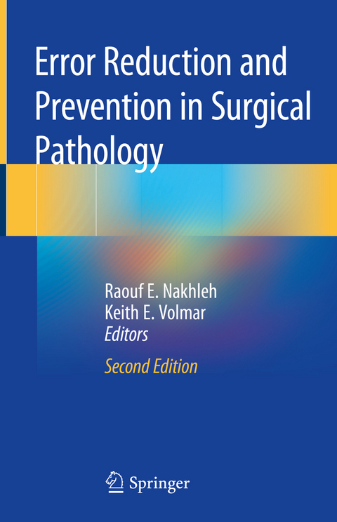 Error Reduction and Prevention in Surgical Pathology - 