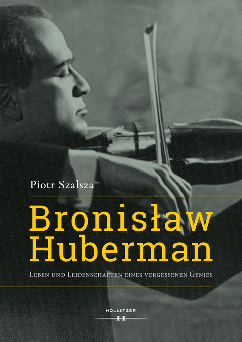 Bronislaw Huberman - Piotr Szalsza