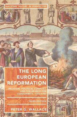 The Long European Reformation - Peter G. Wallace