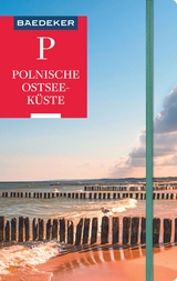 Baedeker Reiseführer Polnische Ostseeküste, Masuren, Danzig - Dieter Schulze, Izabella Gawin