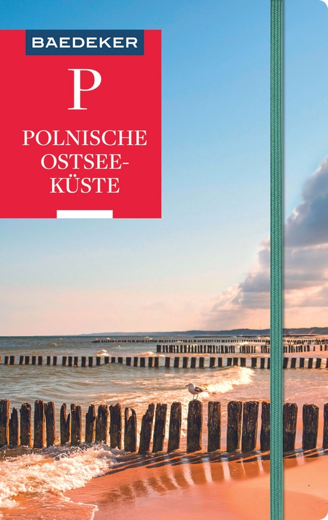 Baedeker Reiseführer Polnische Ostseeküste, Masuren, Danzig - Dieter Schulze, Izabella Gawin