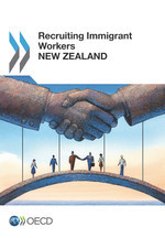 Recruiting Immigrant Workers: New Zealand 2014 -  Oecd