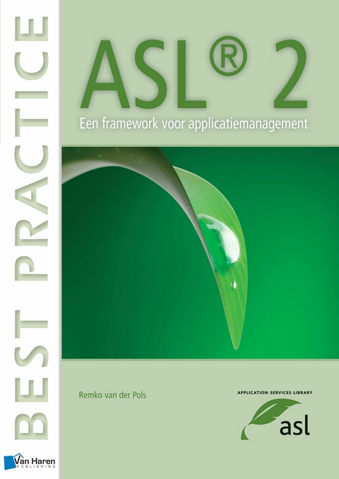 ASL® 2 - Een framework voor applicatiemanagement -  Remko van der Pols