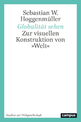 Globalität sehen - Sebastian W. Hoggenmüller