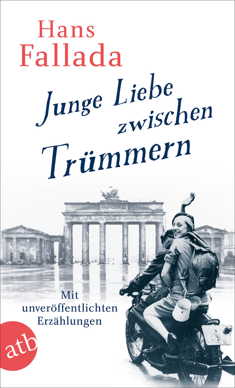 Junge Liebe zwischen Trümmern - Hans Fallada