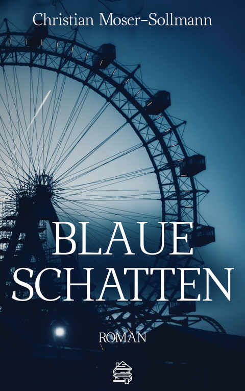 Blaue Schatten - Christian Moser-Sollmann