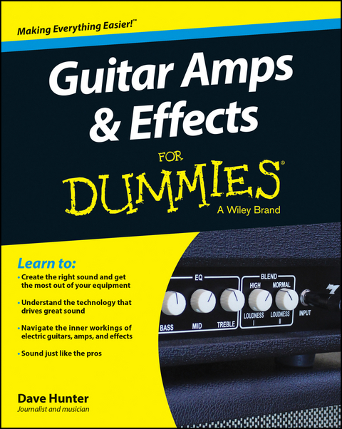 Guitar Amps & Effects For Dummies -  Dave Hunter