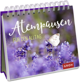 Atempausen für den Alltag - 