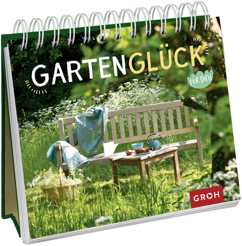 Gartenglück für dich -  GROH Verlag