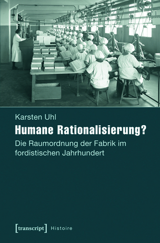 Humane Rationalisierung? - Karsten Uhl