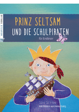 Prinz Seltsam und die Schulpiraten - Schnee, Silke