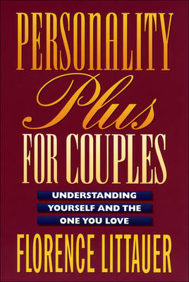 Personality Plus for Couples -  Florence Littauer