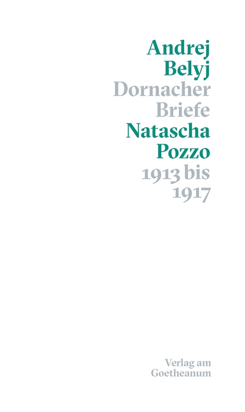 Dornacher Briefe - Andrej Belyj, Natascha Pozzo