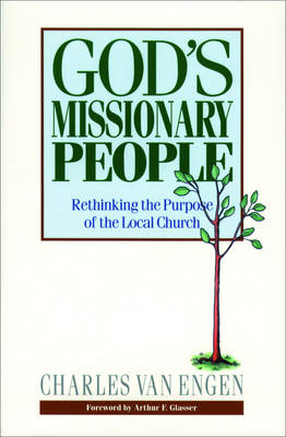 God's Missionary People -  Charles E. Van Engen