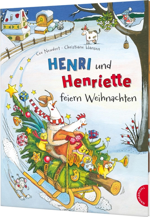 Henri und Henriette 2: Henri und Henriette feiern Weihnachten - Cee Neudert