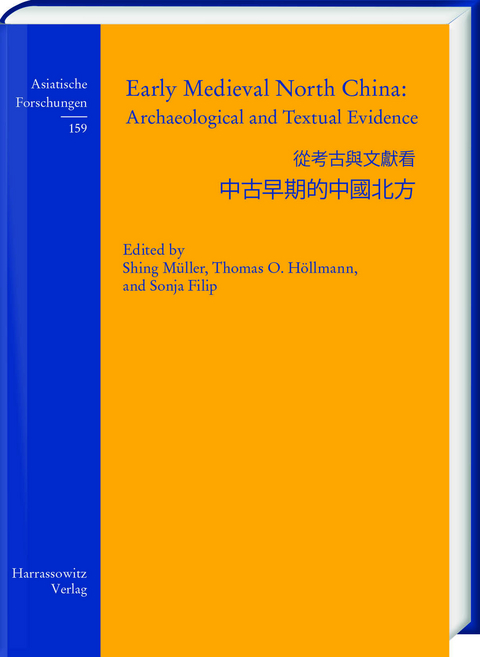 Early Medieval North China: Archaeological and Textual Evidence - 