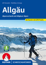 Allgäu – Alpenvorland und Allgäuer Alpen - Schopp, Matthias; Streubel, Ulf