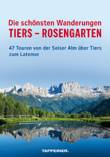 Die schÃ¶nsten Wanderungen Tiers - Rosengarten - Maurizio Capobussi